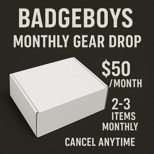 BadgeBoys Monthly Gear Drop